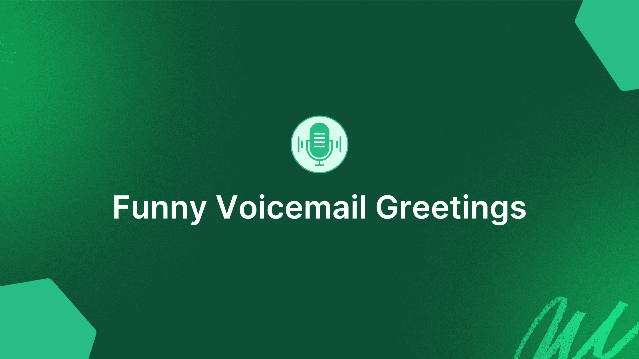 A useful guide on humorous voicemail greetings JustCall Blog