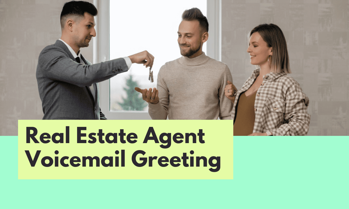 10 Creative Real Estate Agent Voicemail Greeting Scripts