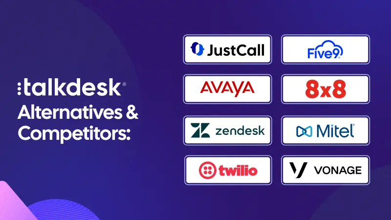 Top 9 Talkdesk Alternatives & Competitors