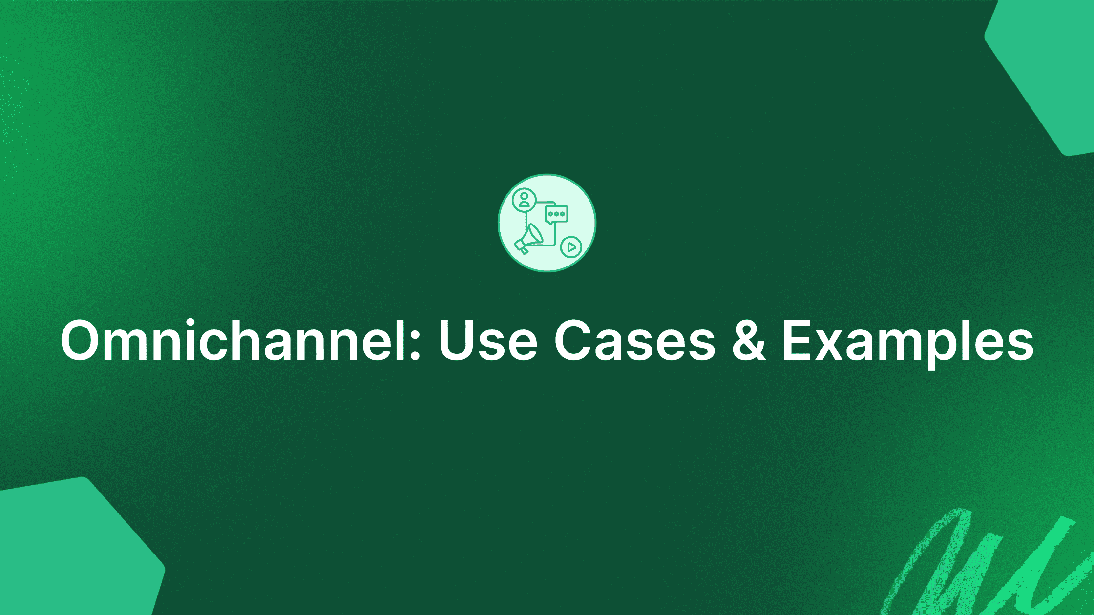 What is an Omnichannel Examples/ Usecases