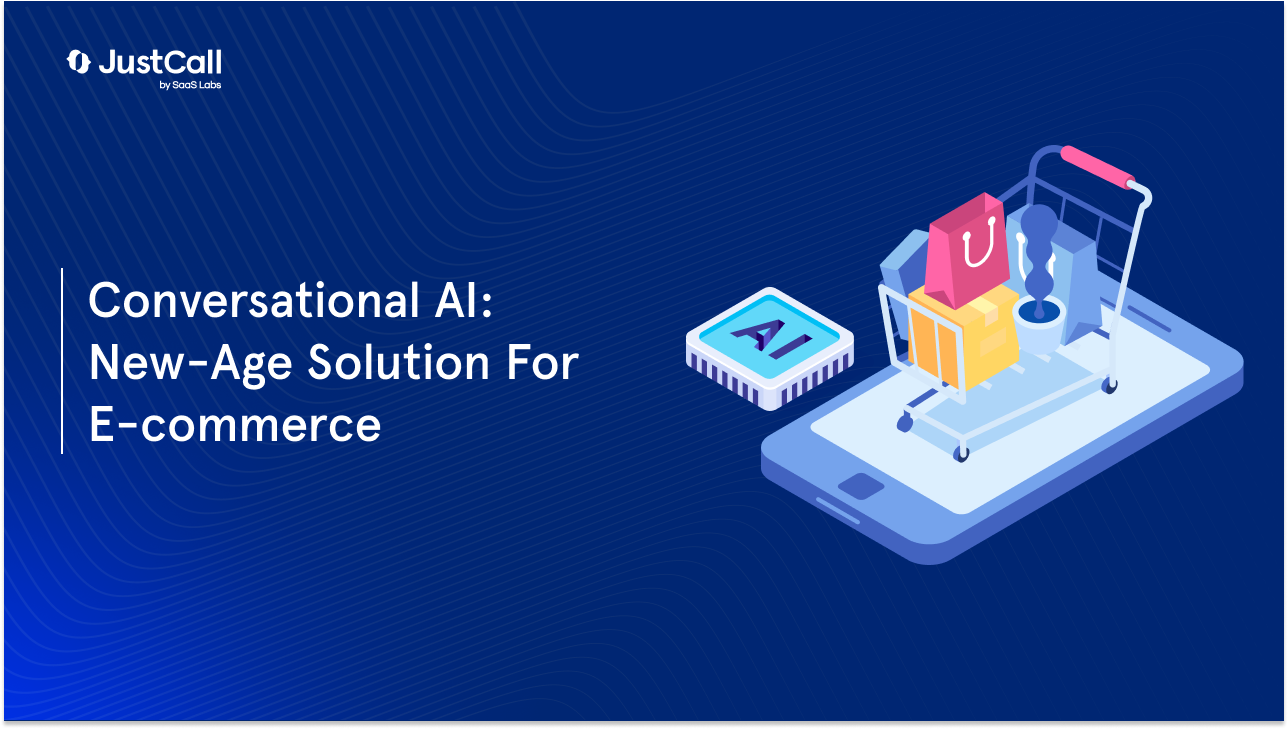 Conversational AI: New-Age Solution For E-commerce