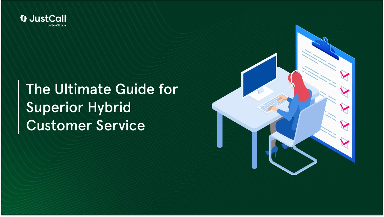 Hybrid Customer Service Strategy: A Guide To Plan & Implement