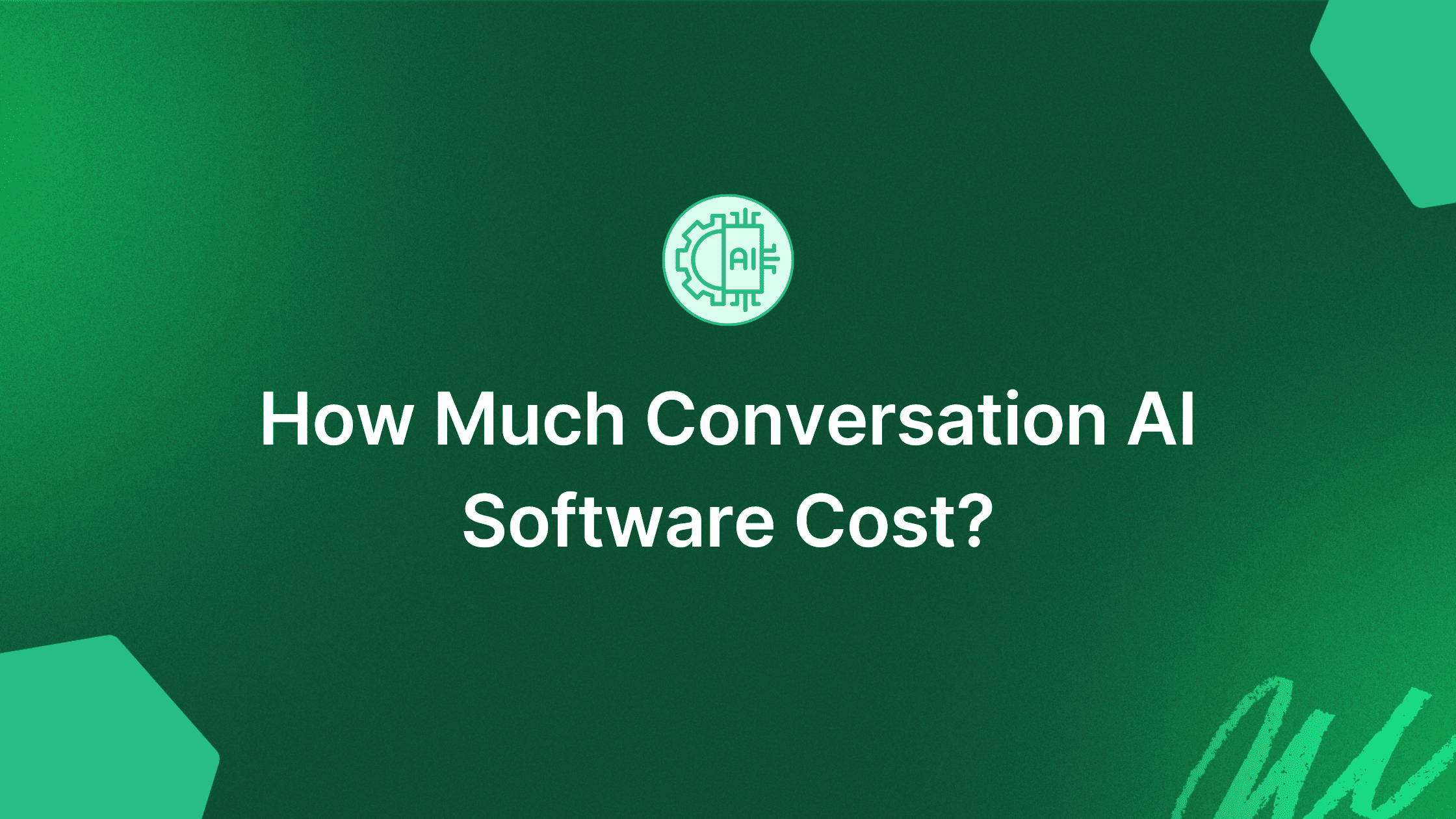 How much does conversational AI software cost?