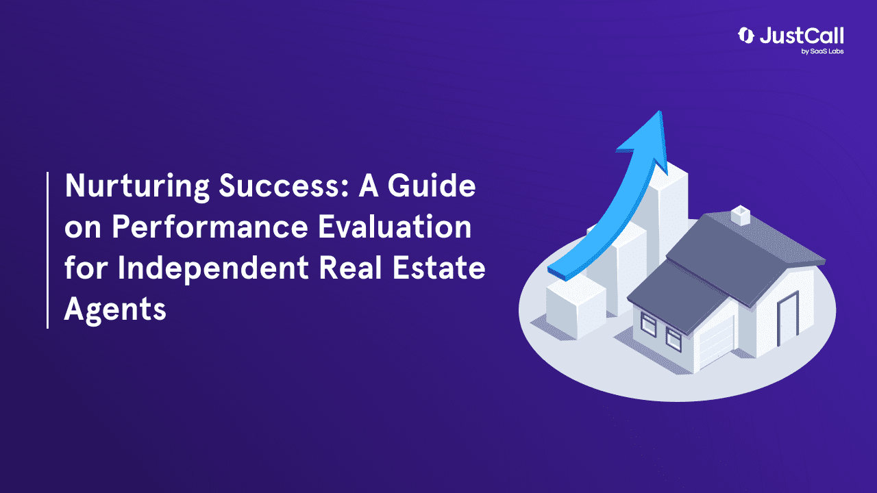 Nurturing Success: A Guide on Performance Evaluation and Recognition for Independent Real Estate Agents