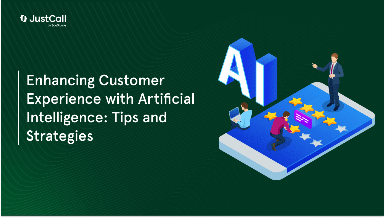 Enhancing Customer Experience with Artificial Intelligence: Tips and Strategies