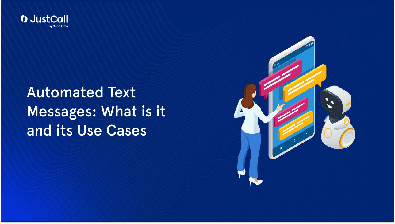 Automated Text Messages: What is it and its Use Cases