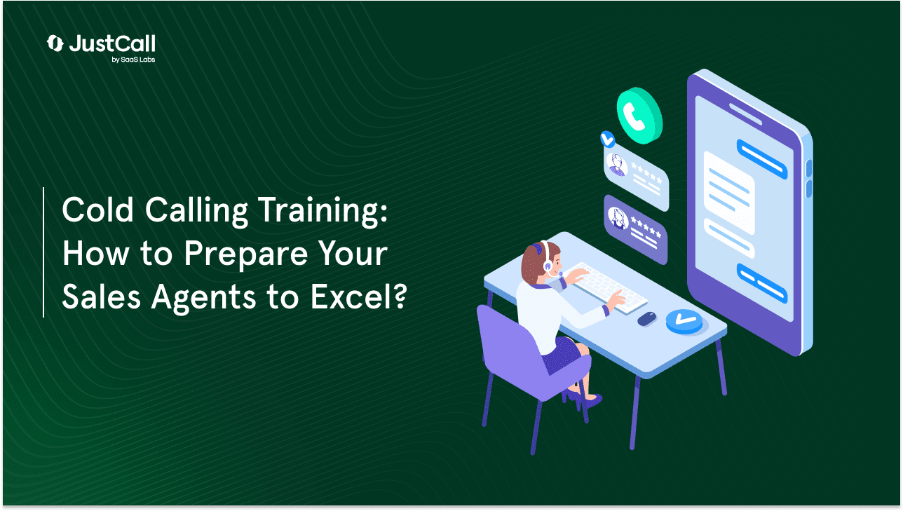 Cold Calling Training: How to Prepare Your Sales Agents to Excel?