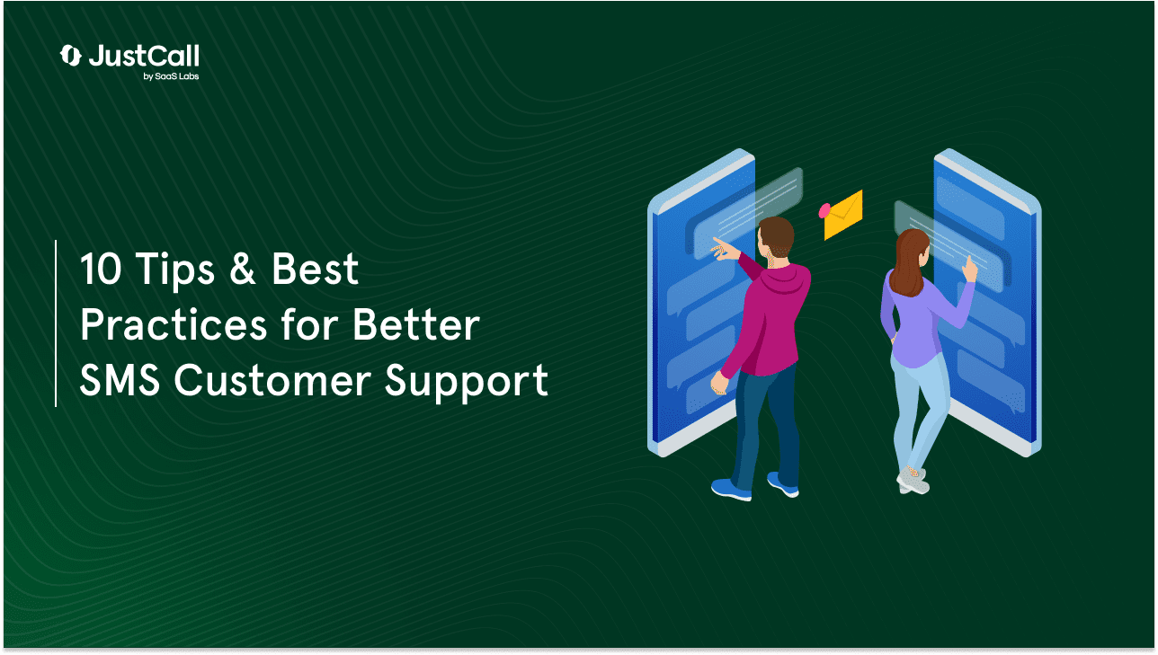 10 Tips & Best Practices for Better SMS Customer Support