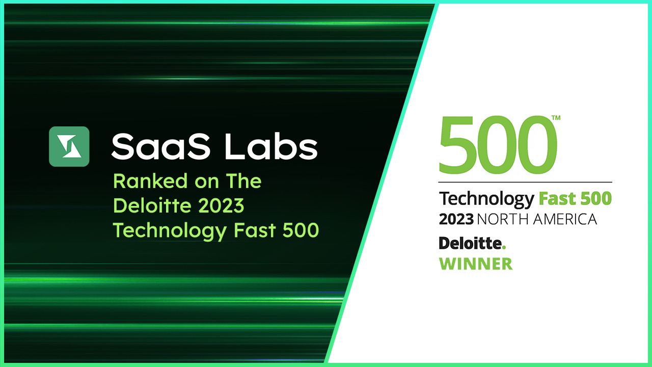 SaaS Labs Shines Again on Deloitte’s Technology Fast 500™ List
