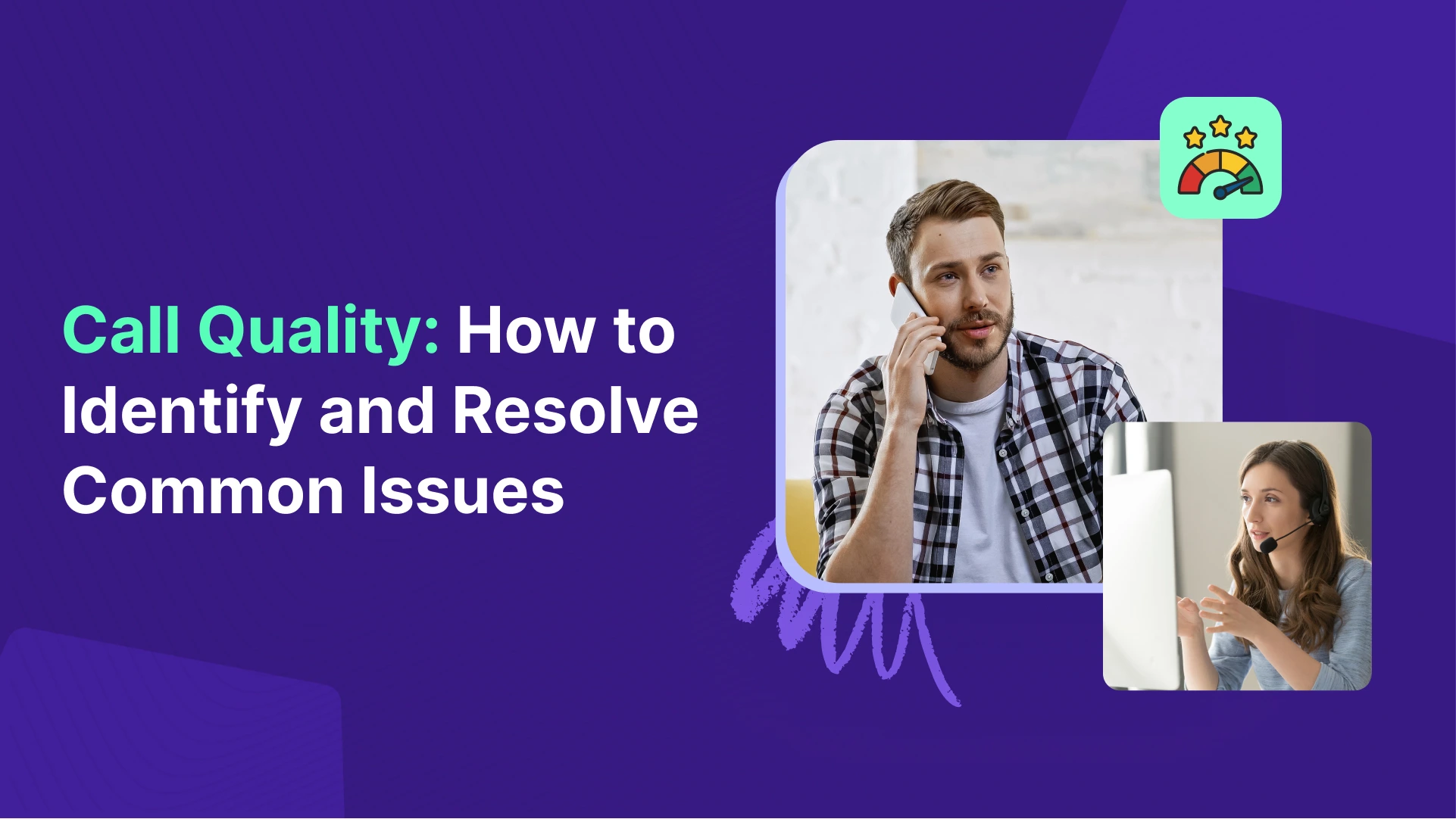 How to Identify and Resolve Common Call Quality Issues