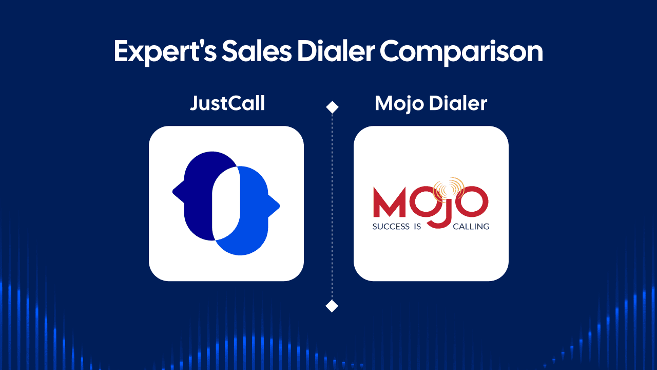 JustCall Auto Dialer vs. Mojo Dialer: Which Dialer Is Better for Your Business? [Expert Comparison]
