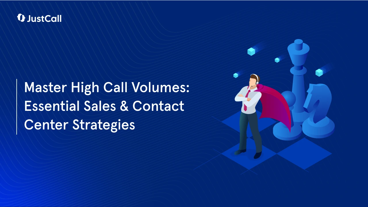 How to Handle High Call Volume: 10 Strategies for Success in Sales and Contact Centres