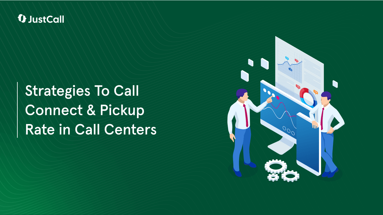 5 Ways to Improve Call Connect & Pickup Rate