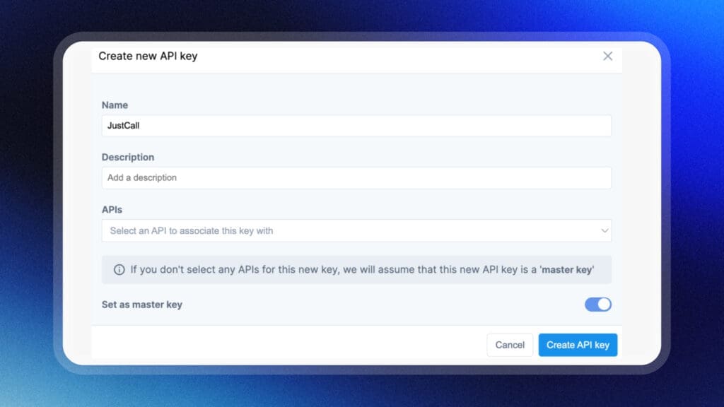 It’s time to create an API key called ‘JustCall’ for future references