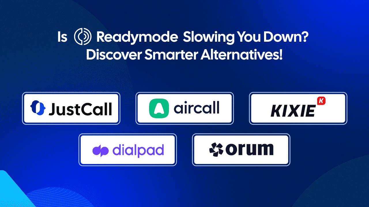 5 Readymode Auto Dialer Alternatives For Better ROI