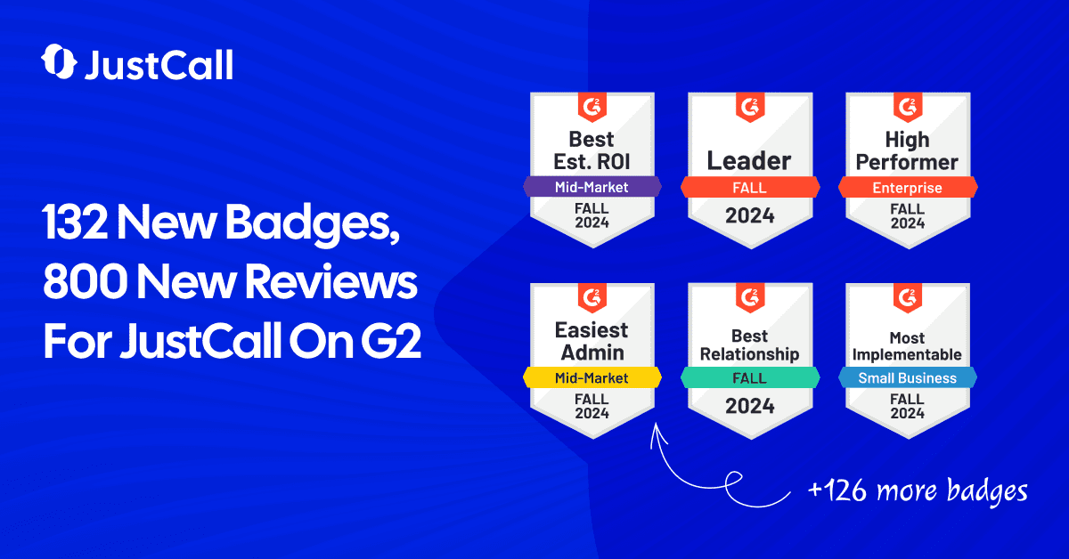 JustCall Earns 132 New G2 Badges